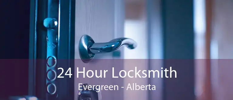 24 Hour Locksmith Evergreen - Alberta