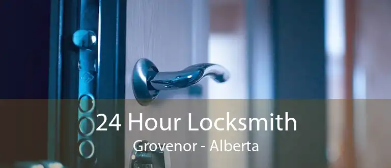 24 Hour Locksmith Grovenor - Alberta