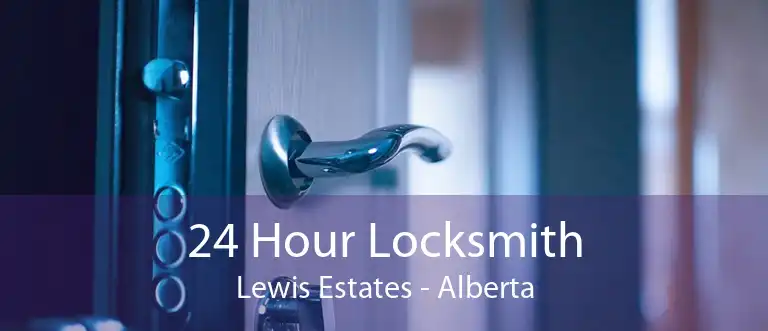 24 Hour Locksmith Lewis Estates - Alberta