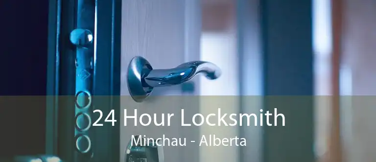 24 Hour Locksmith Minchau - Alberta