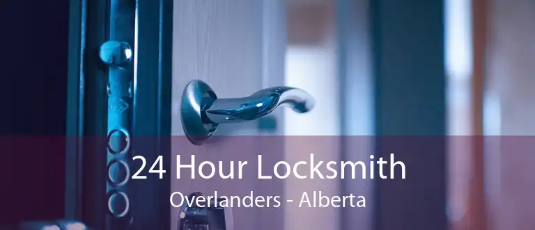 24 Hour Locksmith Overlanders - Alberta