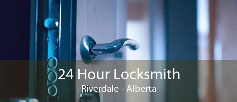24 Hour Locksmith Riverdale - Alberta