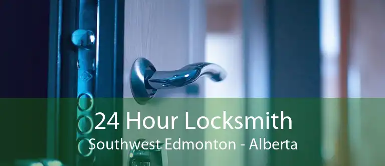 24 Hour Locksmith Southwest Edmonton - Alberta