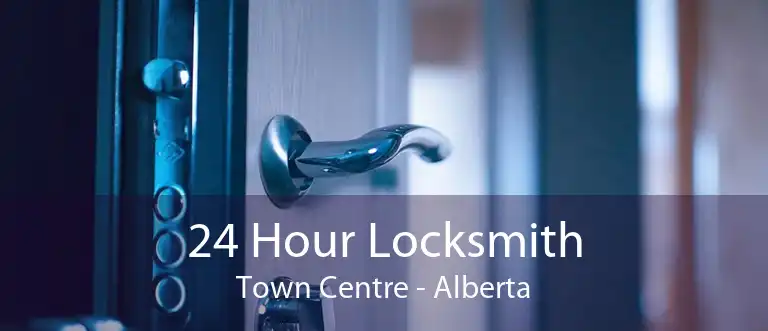 24 Hour Locksmith Town Centre - Alberta