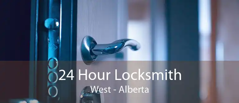 24 Hour Locksmith West - Alberta