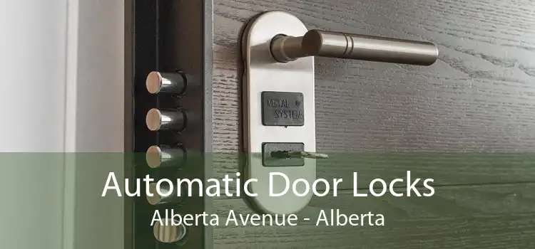 Automatic Door Locks Alberta Avenue - Alberta