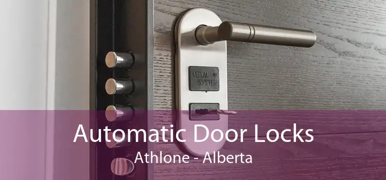 Automatic Door Locks Athlone - Alberta
