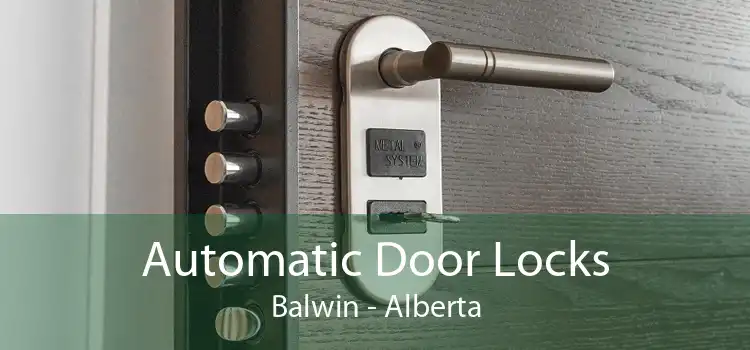 Automatic Door Locks Balwin - Alberta