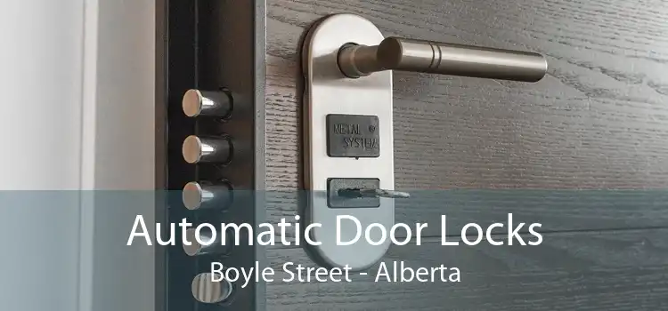 Automatic Door Locks Boyle Street - Alberta