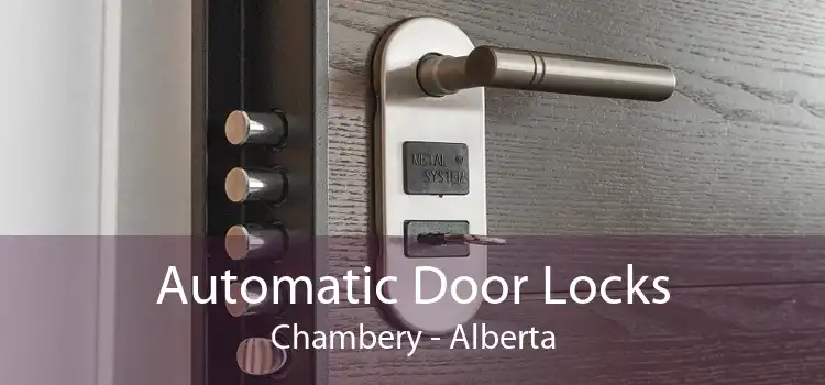 Automatic Door Locks Chambery - Alberta