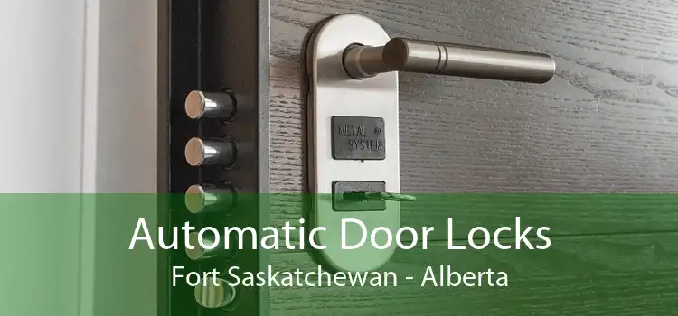 Automatic Door Locks Fort Saskatchewan - Alberta