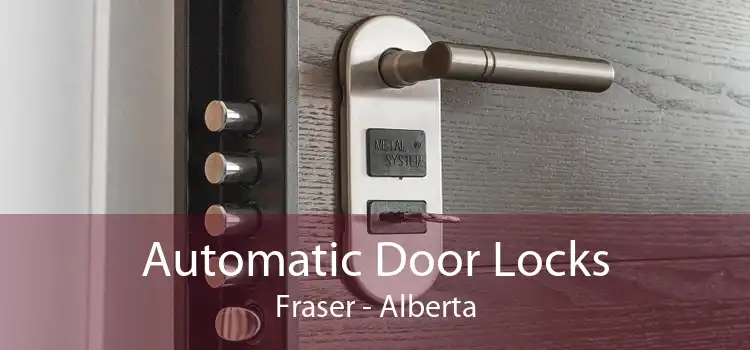 Automatic Door Locks Fraser - Alberta