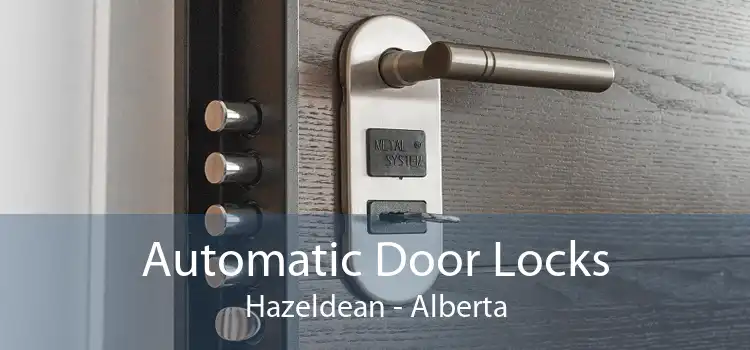 Automatic Door Locks Hazeldean - Alberta