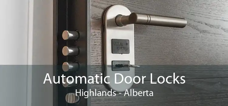 Automatic Door Locks Highlands - Alberta