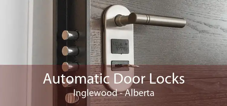 Automatic Door Locks Inglewood - Alberta