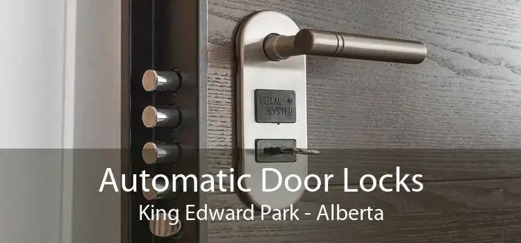 Automatic Door Locks King Edward Park - Alberta