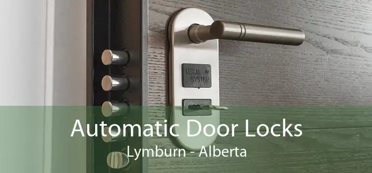 Automatic Door Locks Lymburn - Alberta