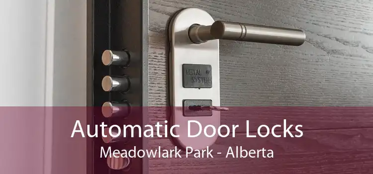 Automatic Door Locks Meadowlark Park - Alberta