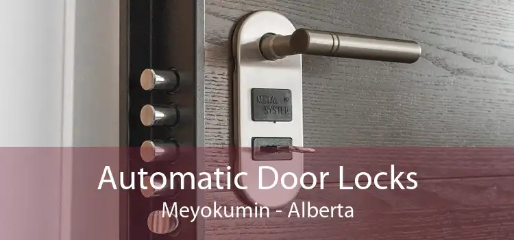 Automatic Door Locks Meyokumin - Alberta