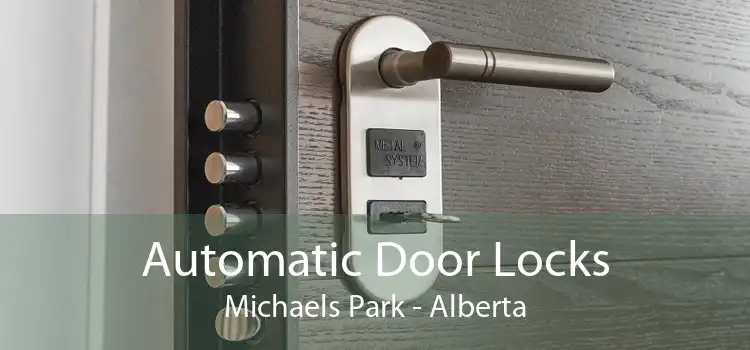 Automatic Door Locks Michaels Park - Alberta