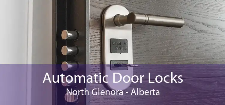 Automatic Door Locks North Glenora - Alberta