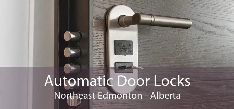 Automatic Door Locks Northeast Edmonton - Alberta