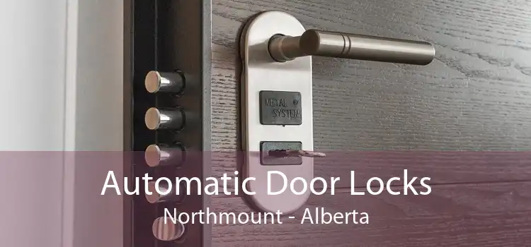 Automatic Door Locks Northmount - Alberta