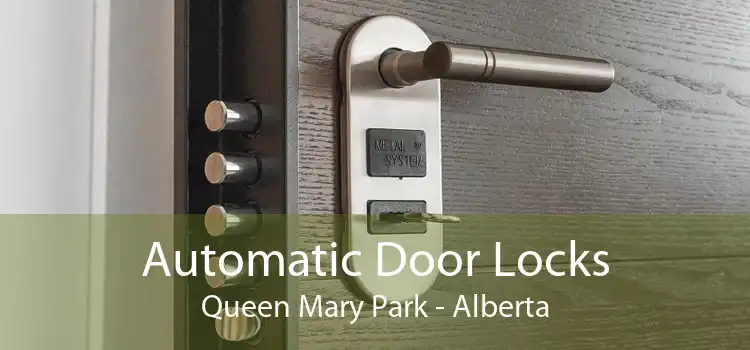 Automatic Door Locks Queen Mary Park - Alberta