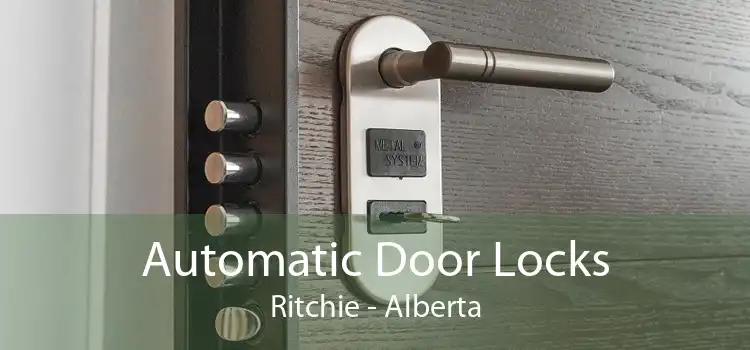 Automatic Door Locks Ritchie - Alberta