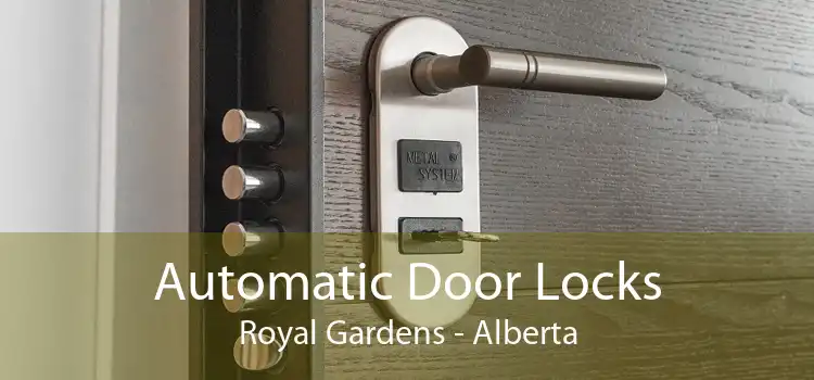 Automatic Door Locks Royal Gardens - Alberta