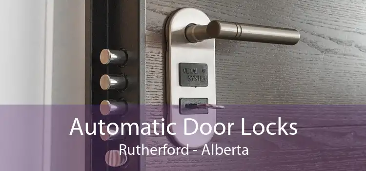 Automatic Door Locks Rutherford - Alberta