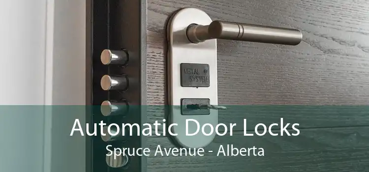 Automatic Door Locks Spruce Avenue - Alberta