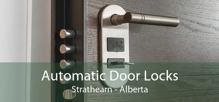 Automatic Door Locks Strathearn - Alberta