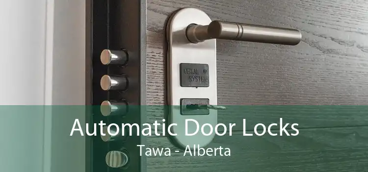 Automatic Door Locks Tawa - Alberta