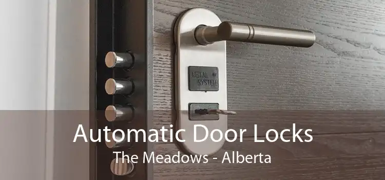 Automatic Door Locks The Meadows - Alberta