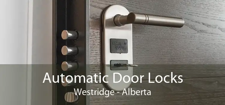 Automatic Door Locks Westridge - Alberta