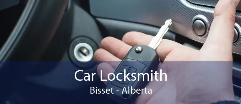 Car Locksmith Bisset - Alberta