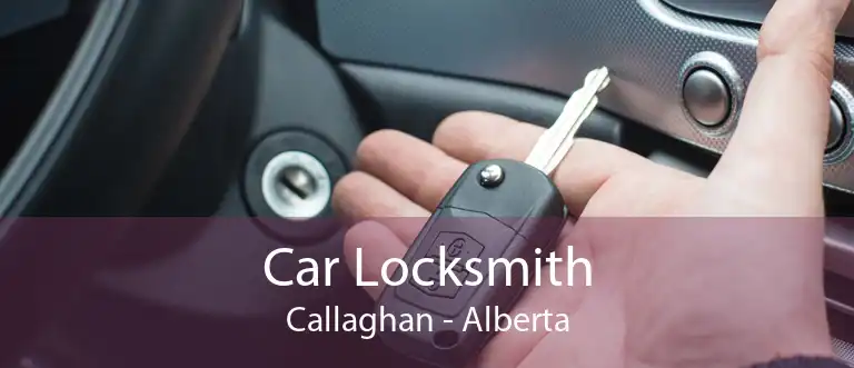 Car Locksmith Callaghan - Alberta