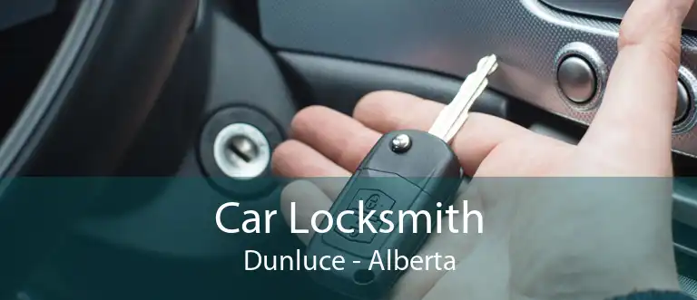 Car Locksmith Dunluce - Alberta