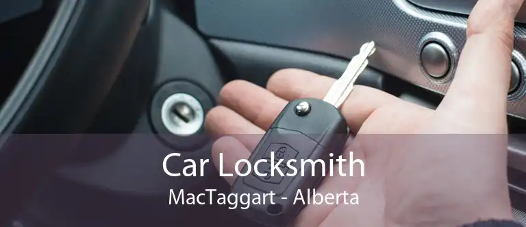 Car Locksmith MacTaggart - Alberta