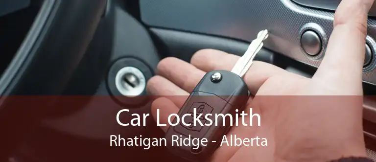 Car Locksmith Rhatigan Ridge - Alberta