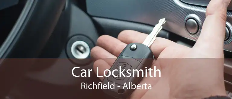 Car Locksmith Richfield - Alberta