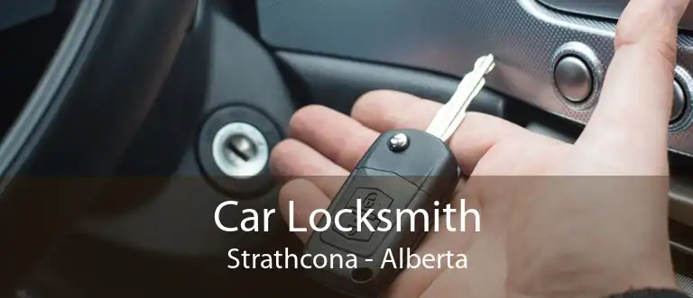 Car Locksmith Strathcona - Alberta