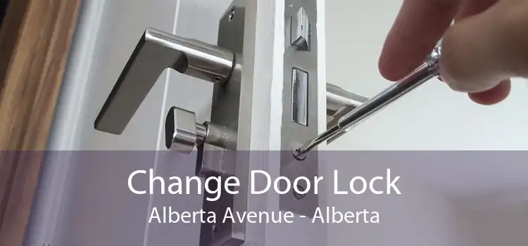 Change Door Lock Alberta Avenue - Alberta
