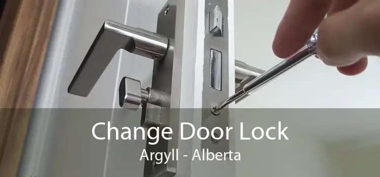 Change Door Lock Argyll - Alberta