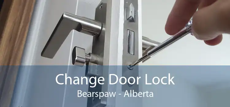Change Door Lock Bearspaw - Alberta