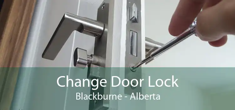 Change Door Lock Blackburne - Alberta