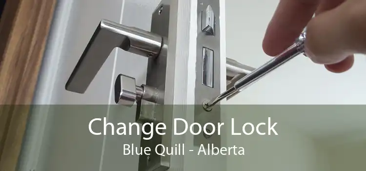 Change Door Lock Blue Quill - Alberta