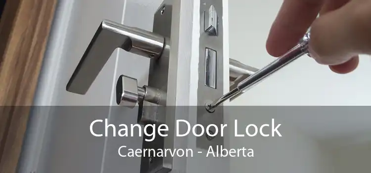 Change Door Lock Caernarvon - Alberta