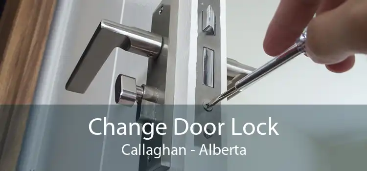 Change Door Lock Callaghan - Alberta